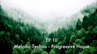 EP 10 | 'Nothing To Hide' | Melodic Techno & Prog House | Cosmic Gate, Camelphat, Marsh, Matt Fax