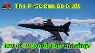 Full F-5C Review - Is It Worth It? + Gameplay + Helpful Tips [War Thunder]