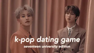 ☆ kpop dating game | seventeen university edition ☆