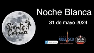 Noite Branca A Coruña 31/05/2024.