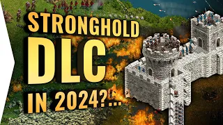 The First Stronghold Gets DLC In 2024 | Remake Or Remaster?