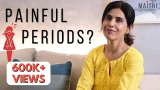 Painful Periods | MAITRI | Dr Anjali Kumar | Menstruation Series Ep 2