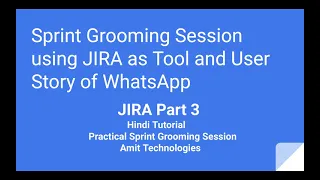 Practical Sprint Grooming Session using JIRA software and Whatsapp as UserStory in Product Backlog