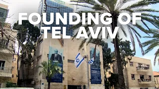 Virtual Israel Tour Day 34: Founding of Tel Aviv