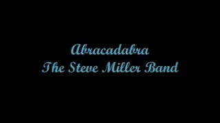 Abracadabra - The Steve Miller Band (Letra - Lyrics)