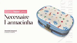 Como fazer uma Necessaire Farmacinha em Sintético - Passo a Passo - Tutorial