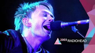 Radiohead - 2+2=5, Karma Police (Glastonbury 2003)