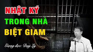 Nhật ký 11 năm trong nhà biệt giam của một tử tù | Duy Ly Radio