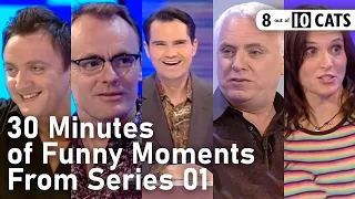 35 Minutes of Funny Moments From Series 01 | 8 Out of 10 Cats