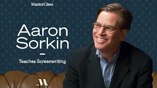 Aaron Sorkin Teaches Screenwriting | Official Trailer | MasterClass