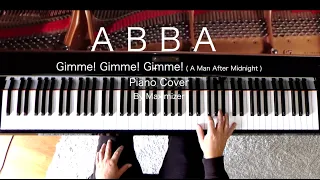 ABBA - Gimme! Gimme! Gimme! ( A Man After Midnight ) Piano Cover - Maximizer