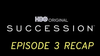 Succession Season 3 Episode 3 The Disruption Recap