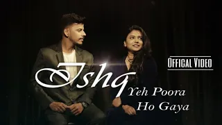 Ishq Yeh Poora Hogaya | Rasika Borkar | Shivahari Ranade | Vishal Pande | Romantic Song | 2022