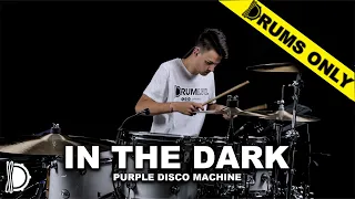 In The Dark - Purple Disco Machine, Sophie and the Giants | DRUMS ONLY
