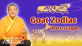 2024 Dragon Year Fortune for 12 Chinese Zodiac Signs - Goat