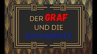 DER GRAF UND DIE DROHBRIEFE #Krimihörspiel alt