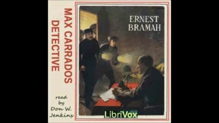 Max Carrados by Ernest Bramah #audiobook