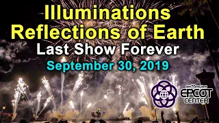 Last Show Forever of IllumiNations Reflections of Earth at Epcot Complete Show with Outro and Extras