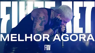 Filipe Ret - Melhor Agora (Ao Vivo)