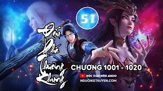 Đấu phá thương khung - Tập 51(Siêu Clip) : Chương 1001 - chương 1020 - Đọc thâu đêm audio.