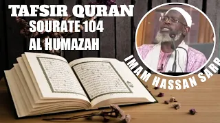 🔴Ramadan 2022: Tafsir Quran Avec imam HASSANE SARR H.A sourate 104 AL HUMAZA verset 01 à la Fin..