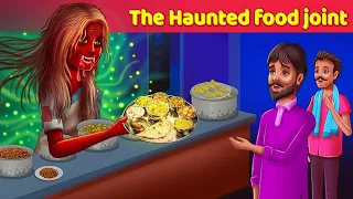The Haunted Food Joint Horror Stories in  English | Moral Story & Fairy Tale @Animated_Stories