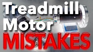 Treadmill Motor Conversion Mistakes, Going over Common Mistakes people make on their Conversions