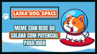 🔥LAIKA DOG SPACE // MEME COIN COM POTENCIAL PARA 100X🔥#binance #galagames #bnbtiger