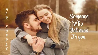 SOMEONE WHO BELIEVES IN YOU by Air Supply | Cover HD
