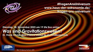 #FragenAnsUniversum: Was sind Gravitationswellen?