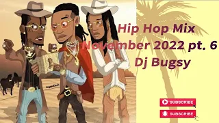 Hip Hop Mix November 2022 pt. 6 - Dj Bugsy