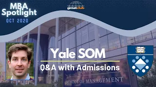 Yale SOM | MBA Spotlight Oct 2020 | Q&A with Yale Adcom