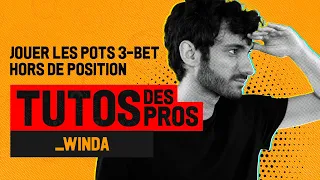 ♠♥♦♣ Jouer les 3-BET hors de position Avec _WINDA