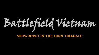 Phim tài liệu: Battlefield Vietnam - Showdown in the Iron Triangle (Phần 4)