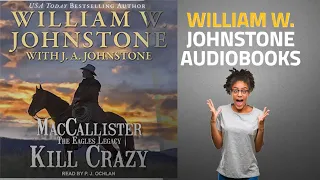 Enjoy Best Of William W. Johnstone Audible Audiobooks, Starring: Kill Crazy: Duff MacCallister