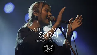 Nadin Amizah - Sorai (Ft. Hindia) | Dari Perayaan Bayangan | Sounds From The Corner Live #54