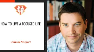 Ep. 293: Cal Newport On How To Live A Focused Life