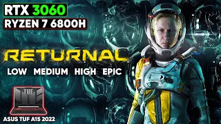 Returnal | Asus TUF A15 2022 | RTX 3060 Laptop + Ryzen 7 6800H | 1440p All Settings Tested