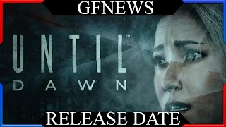 Until Dawn PS4 Exclusive Release Date