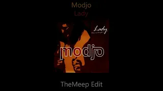 Modjo - Lady (TheMeep Edit)