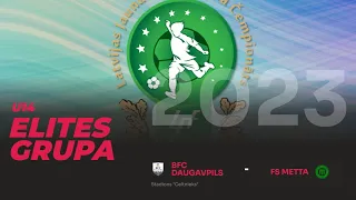 BFC Daugavpils vs. FS Metta | Elites Grupa U-14 2023
