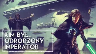 Kim był Odrodzony Imperator? [HOLOCRON]