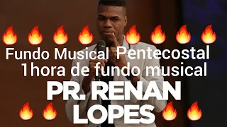 🔥Fundo musical Pastor Renan Lopes 1hora🔥