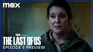 Episode 5 Preview | The Last of Us | Max