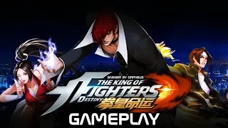 The King of Fighters DESTINY Mobile - Gameplay || KOF DESTINY Gameplay 拳皇命运