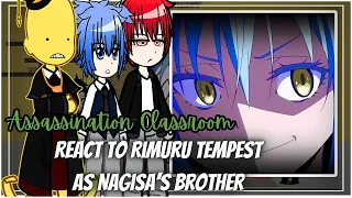 Assassination Classroom React To Rimuru Tempest As Nagisa's Brother || Gacha Reaction