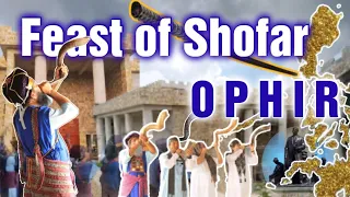 OPHIR CELEBRATE FEAST OF SHOFAR 2023