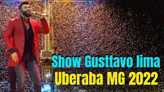 Gusttavo lima em Uberaba MG - Show do Gusttavo Lima em Uberaba 2022