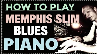 Blues Piano Licks Lesson, Memphis Slim