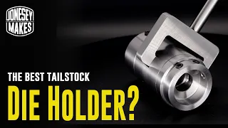 Is this the best Tailstock Die Holder for the home shop machinist?